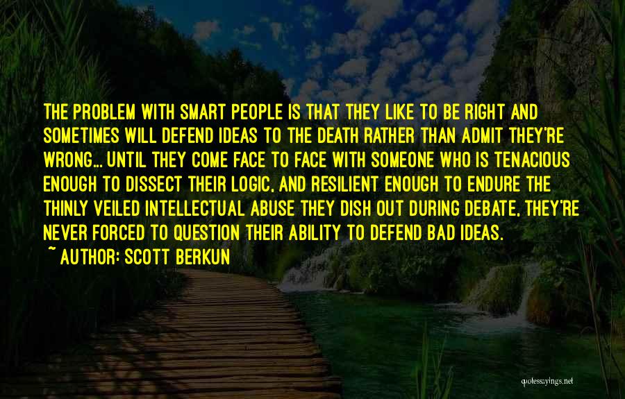 Scott Berkun Quotes 1027307