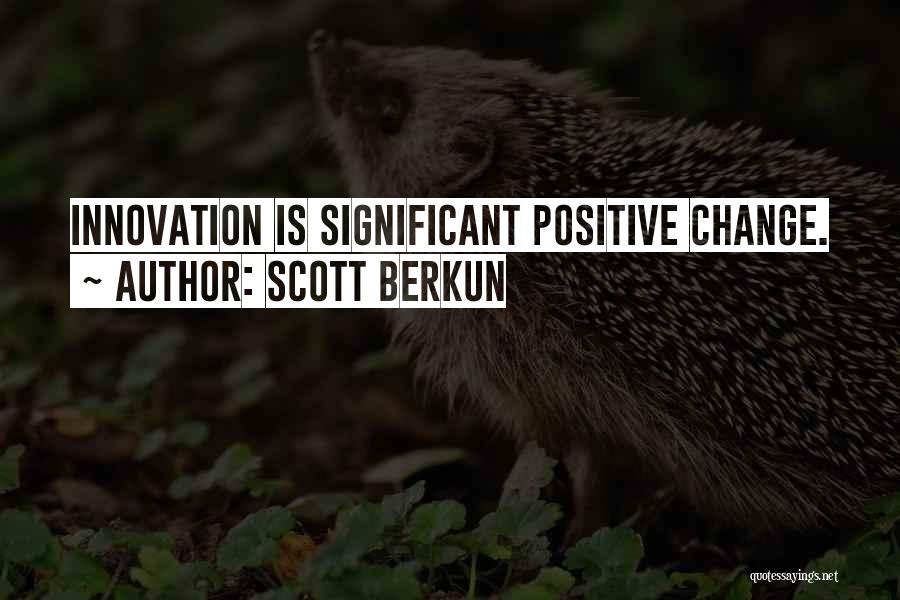 Scott Berkun Quotes 1492880