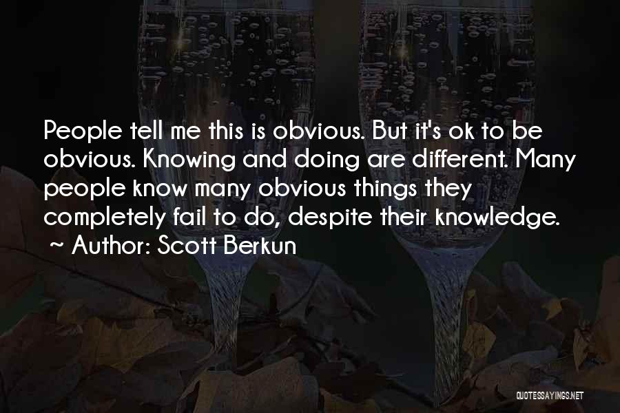 Scott Berkun Quotes 1735262