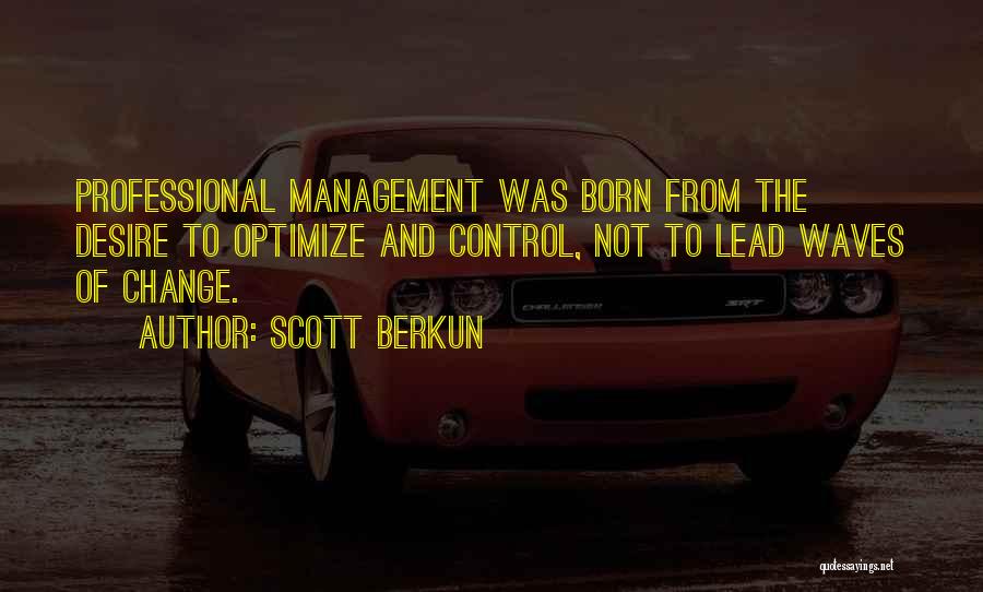 Scott Berkun Quotes 1898319