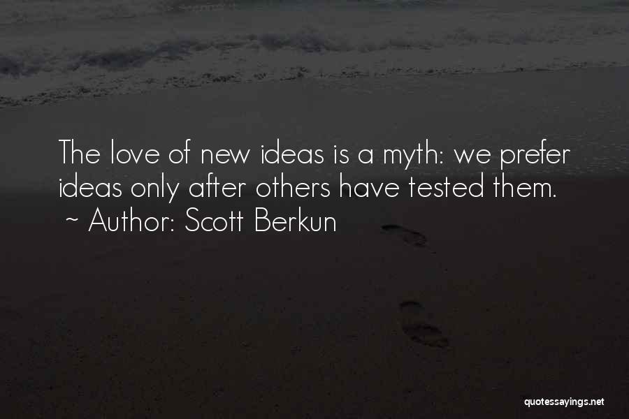 Scott Berkun Quotes 1991060