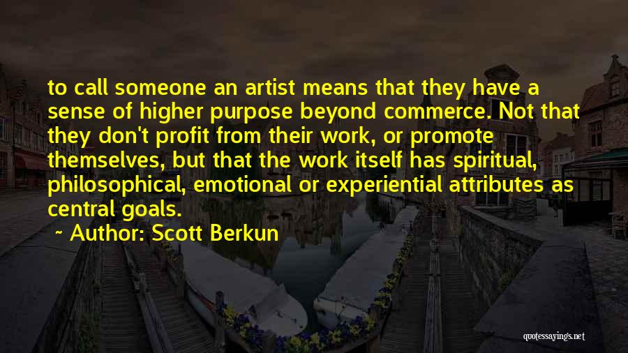 Scott Berkun Quotes 2128947