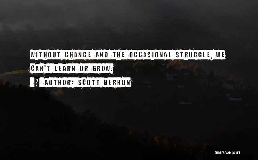 Scott Berkun Quotes 89090