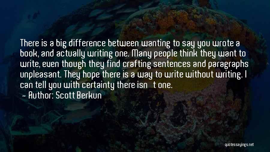 Scott Berkun Quotes 924166