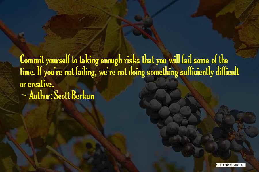 Scott Berkun Quotes 964481