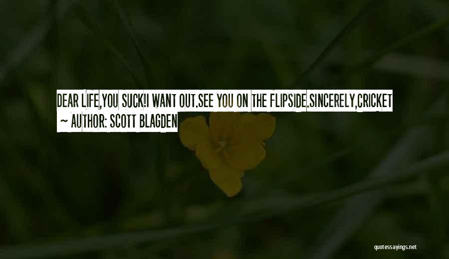 Scott Blagden Quotes 629851