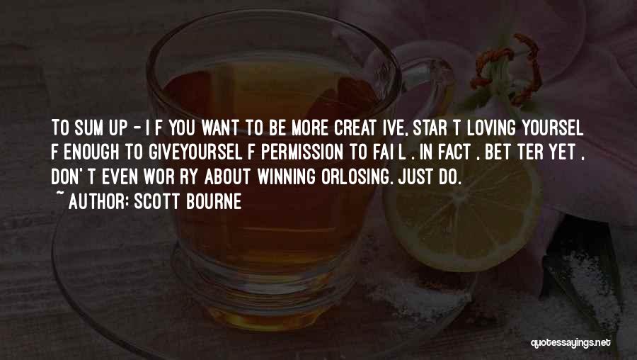 Scott Bourne Quotes 1638006