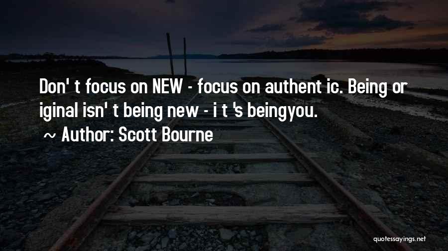 Scott Bourne Quotes 2064526