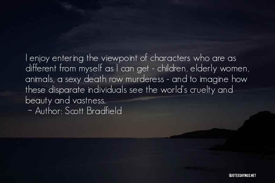 Scott Bradfield Quotes 1221586