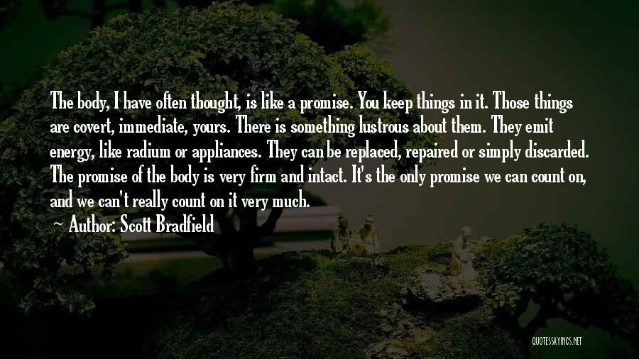 Scott Bradfield Quotes 2056338