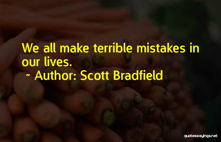 Scott Bradfield Quotes 421969