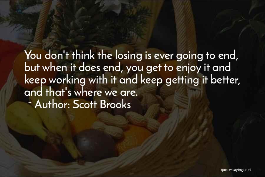 Scott Brooks Quotes 1029409