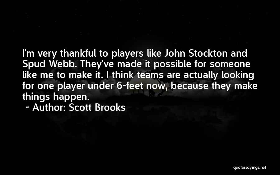 Scott Brooks Quotes 1090059