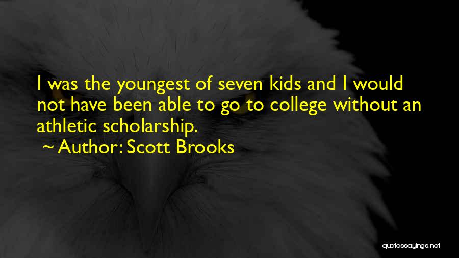 Scott Brooks Quotes 1601062