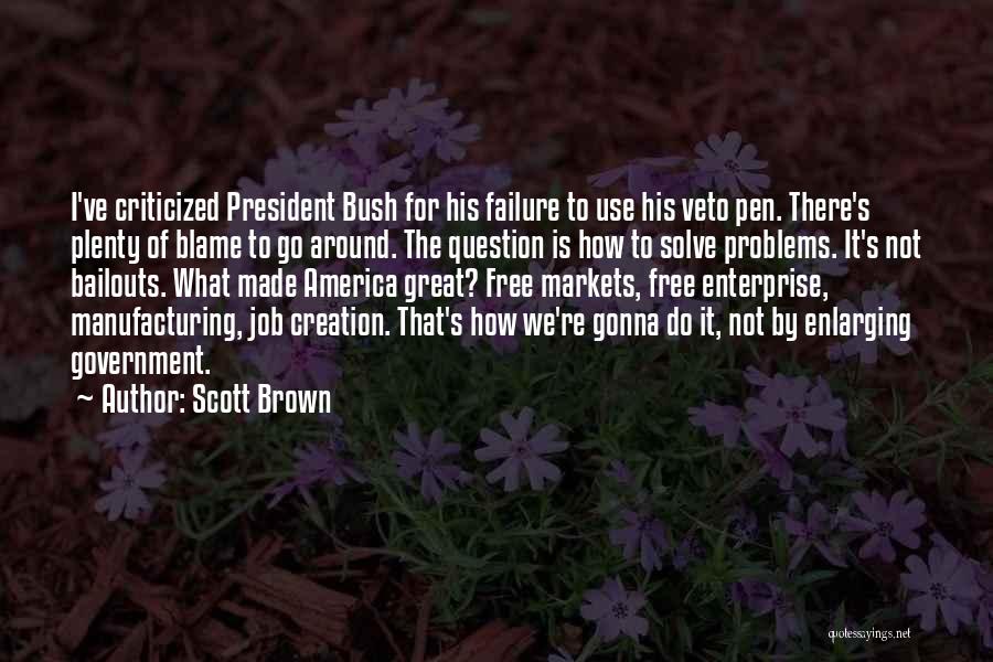 Scott Brown Quotes 533566