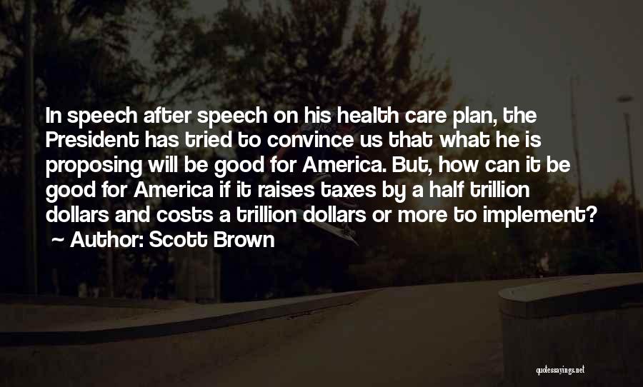 Scott Brown Quotes 743948
