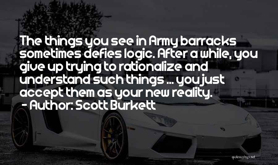 Scott Burkett Quotes 434219