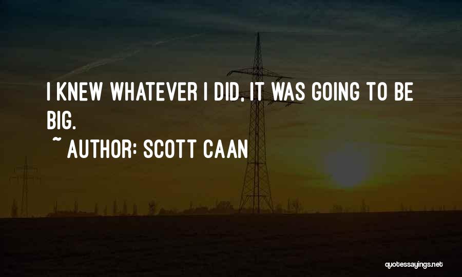 Scott Caan Quotes 616595