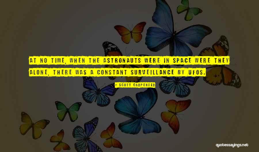 Scott Carpenter Astronaut Quotes By Scott Carpenter