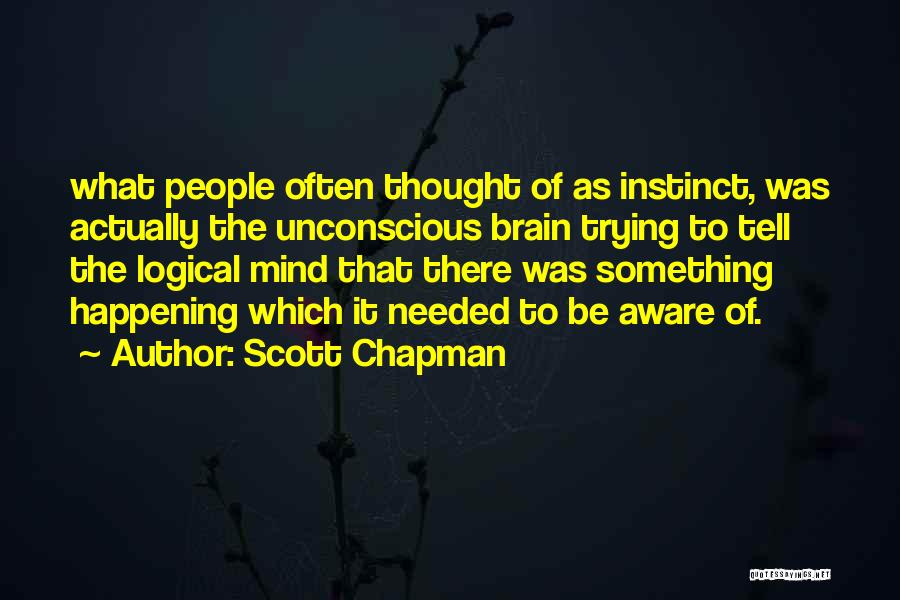 Scott Chapman Quotes 1603503