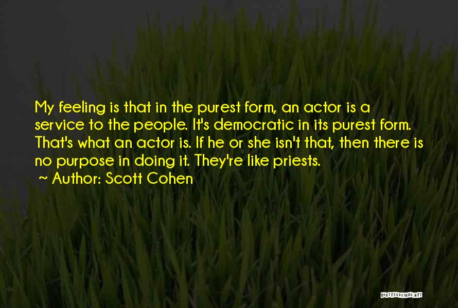 Scott Cohen Quotes 302586