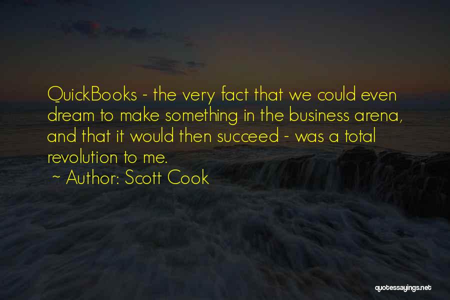 Scott Cook Quotes 329827
