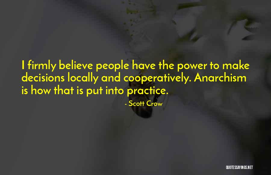 Scott Crow Quotes 1366143