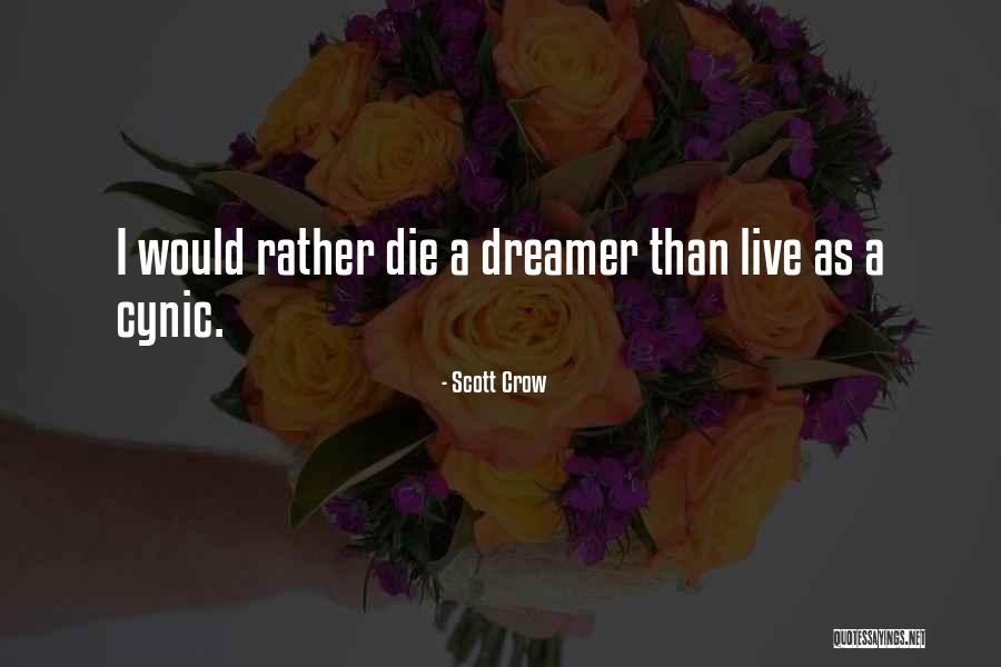 Scott Crow Quotes 1940862 Scott Crow Quotes 1940862
