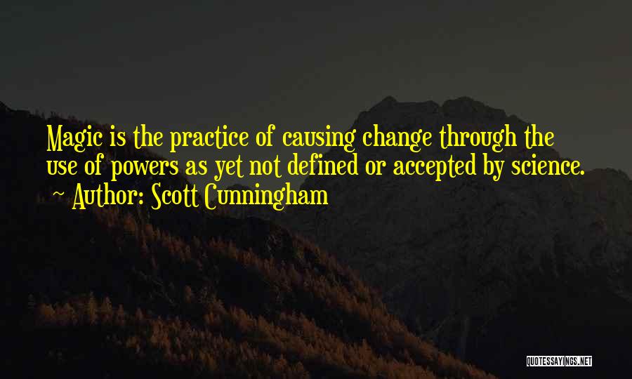 Scott Cunningham Quotes 1334172