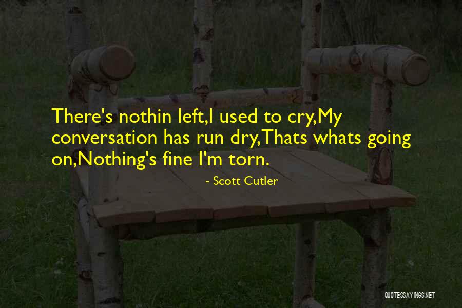 Scott Cutler Quotes 825160