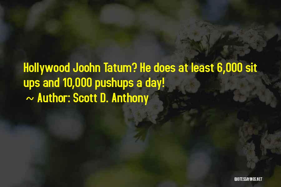 Scott D. Anthony Quotes 1120869