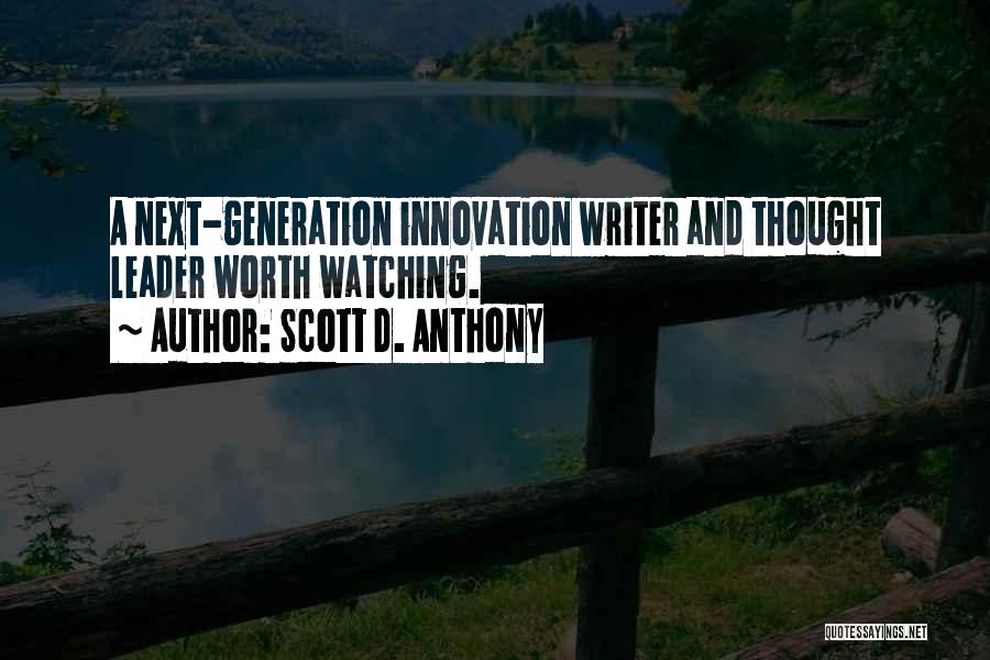 Scott D. Anthony Quotes 1848826