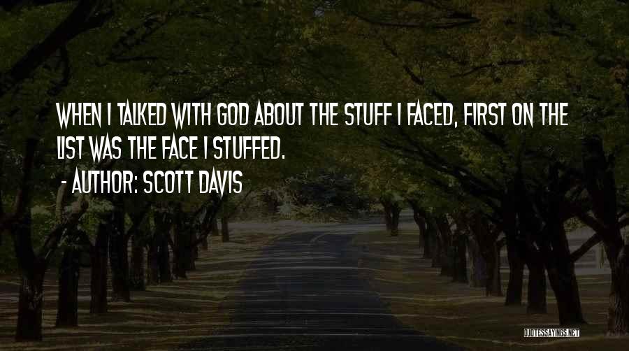 Scott Davis Quotes 1891871