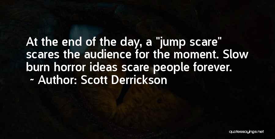 Scott Derrickson Quotes 1684477