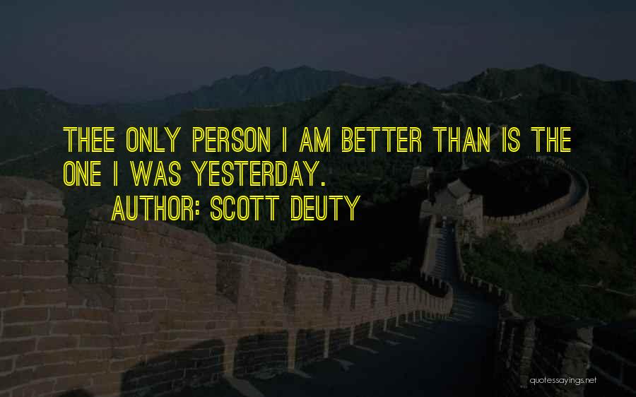 Scott Deuty Quotes 852737