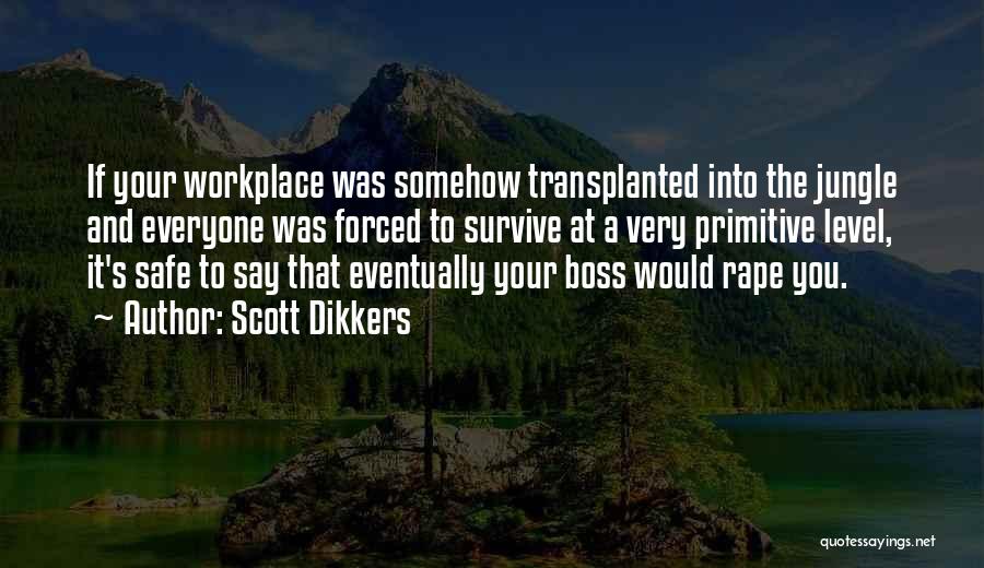 Scott Dikkers Quotes 2005655