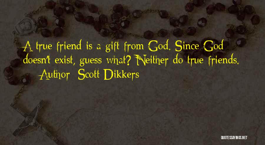 Scott Dikkers Quotes 415086