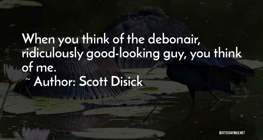 Scott Disick Quotes 2148538