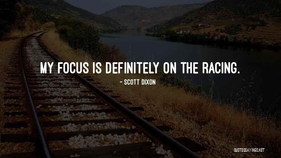 Scott Dixon Quotes 1450545