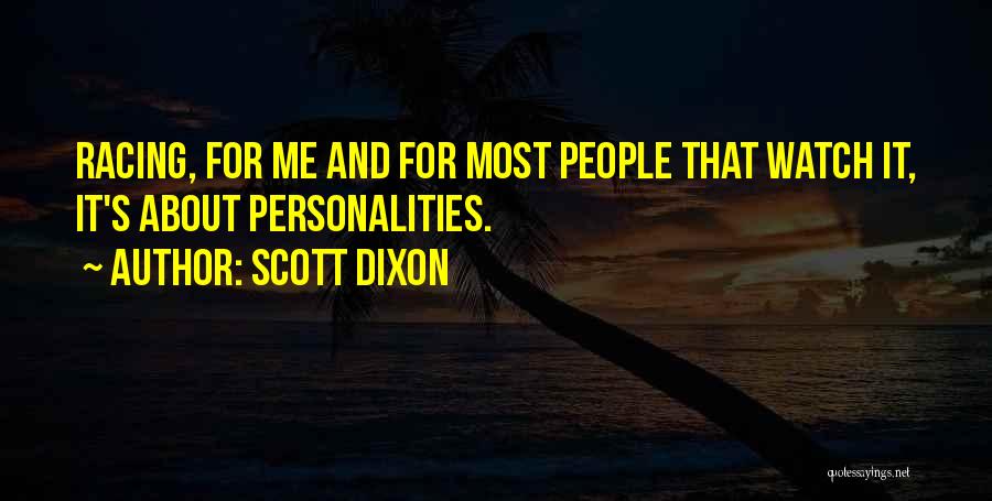 Scott Dixon Quotes 2004796