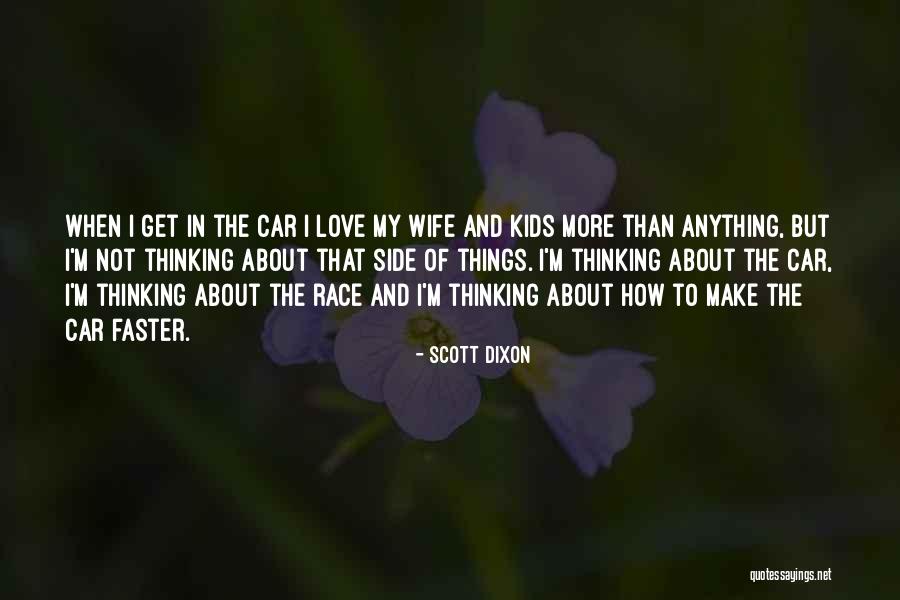 Scott Dixon Quotes 225875