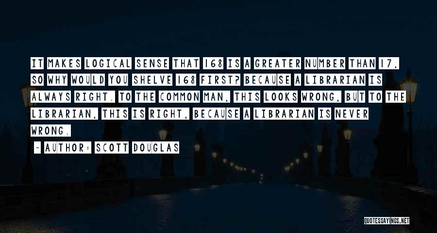 Scott Douglas Quotes 1199371