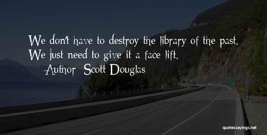 Scott Douglas Quotes 2136633