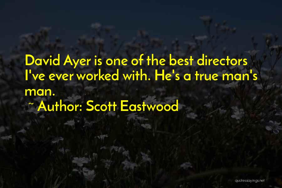 Scott Eastwood Quotes 1075851