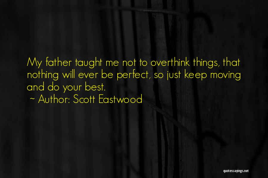 Scott Eastwood Quotes 1195607