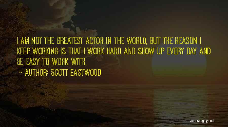 Scott Eastwood Quotes 1969781