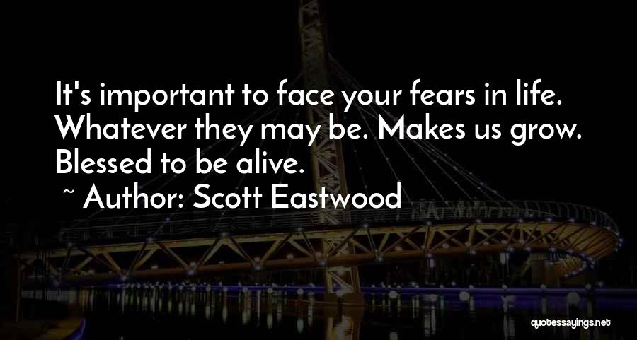 Scott Eastwood Quotes 1980194