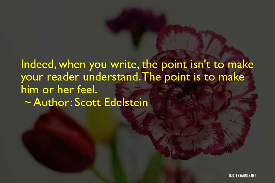 Scott Edelstein Quotes 654673