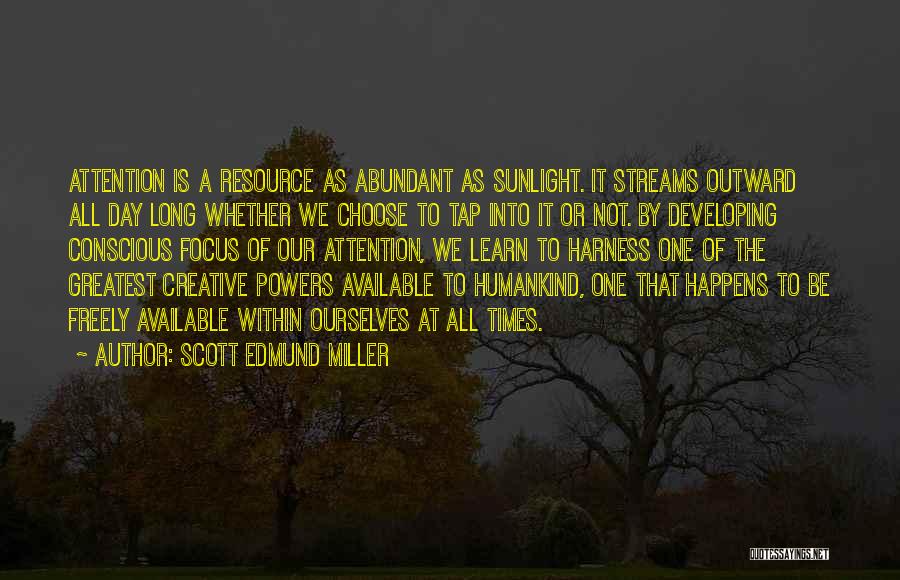 Scott Edmund Miller Quotes 1313104