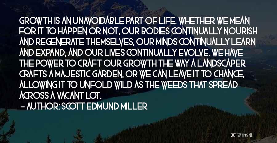 Scott Edmund Miller Quotes 1442659